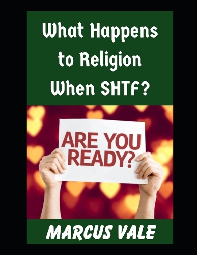 What Happens To Religion When SHTF?