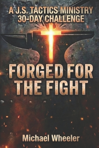Forged for the Fight
