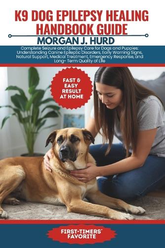 K9 Dog Epilepsy Healing Handbook Guide