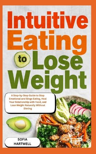 Intuitive Eating to Lose Weight
