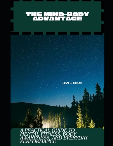 The Mind-Body Advantage