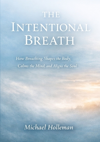 The Intentional Breath