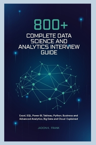 800+ Complete Data Science and Analytics Interview Guide
