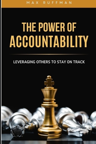 The Power of Accountability