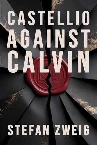 Castellio Against Calvin