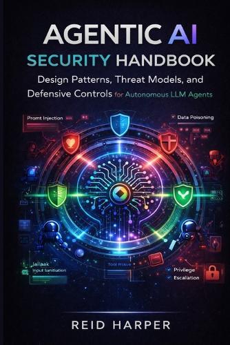 Agentic AI Security Handbook