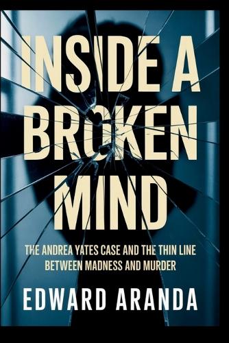 Inside a Broken Mind