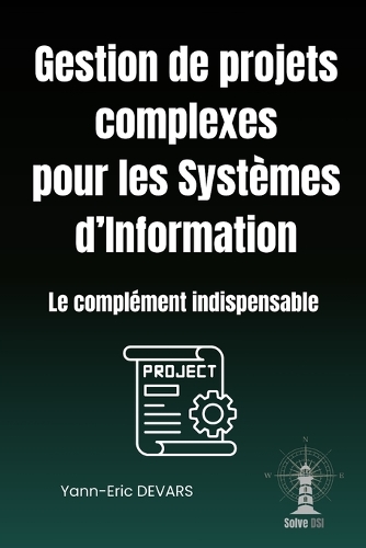 Gestion de projets complexes pour les Systèmes d'Information