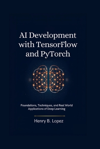 AI Development with TensorFlow and PyTorch