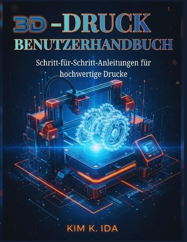3d-Druck-Benutzerhandbuch
