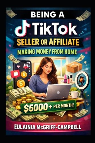 Being a TikTok Seller or Affiliate