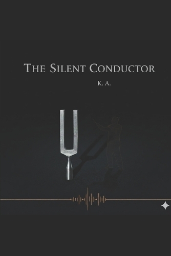 The Silent Conductor