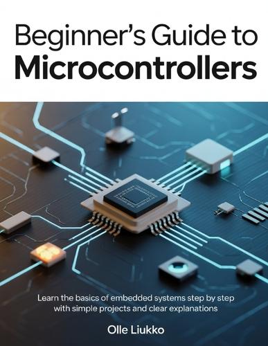 Beginner's Guide to Microcontrollers