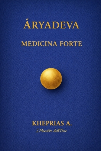 Āryadeva I Maestri dell'Uno