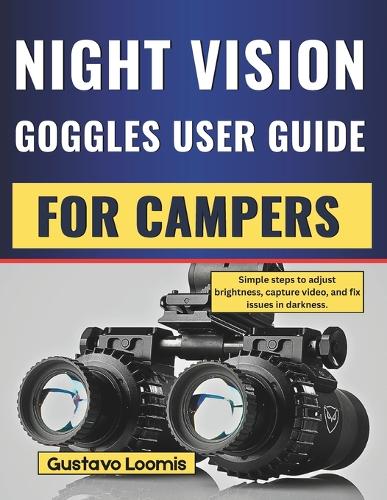 Night Vision Goggles User Guide for Campers
