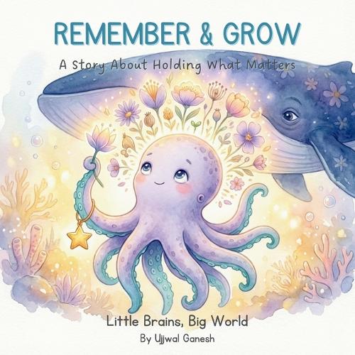 Remember & Grow