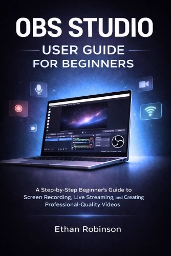 Obs Studio User Guide for Beginners