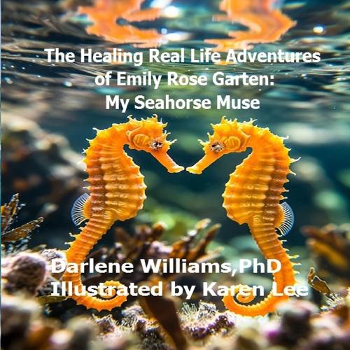 The Healing Real Life Adventures of Emily Rose Garten