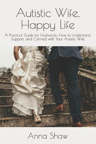 Autistic Wife, Happy Life