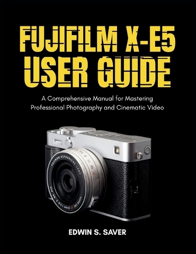 Fujifilm X-E5 User Guide