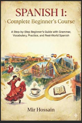 SPANISH 1 Complete Beginner's Course