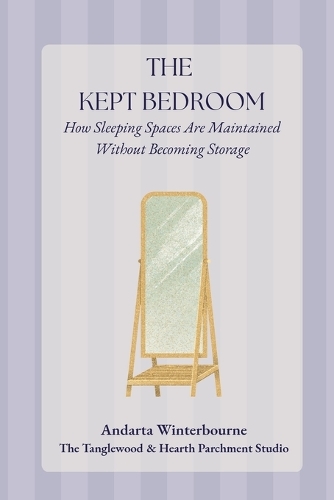 The Kept Bedroom