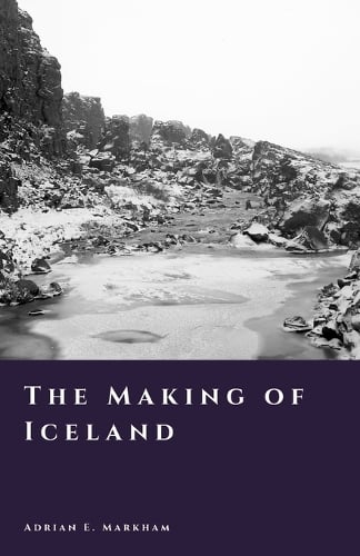The Making of Iceland