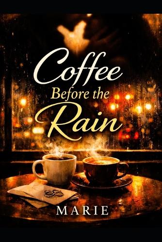 Coffee Before the Rain