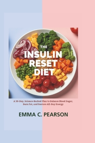 The Insulin Reset Diet