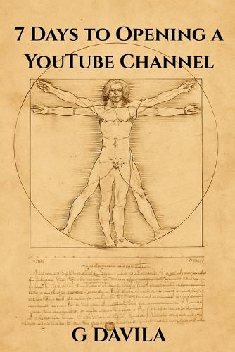 7 Days to Opening a YouTube Channel