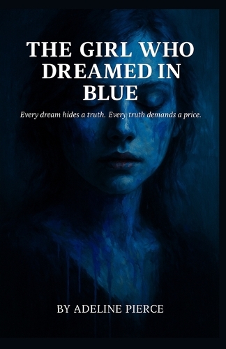 The Girl who Dreamed in Blue