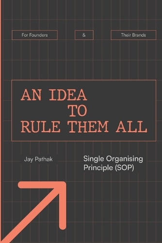 An Idea to Rule Them All