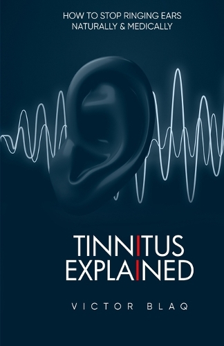 Tinnitus Explained