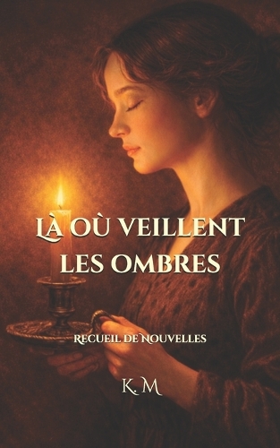 Là où veillent les ombres