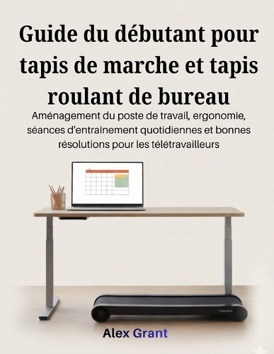 Guide du débutant pour tapis de marche et tapis roulant de bureau