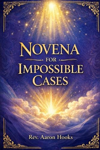 Impossible Cases Novena