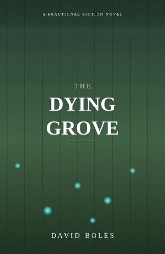 The Dying Grove