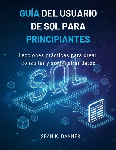 Guía del Usuario de SQL Para Principiantes
