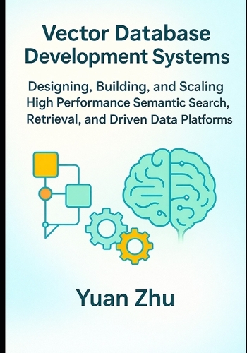 Vector Database Development Systems