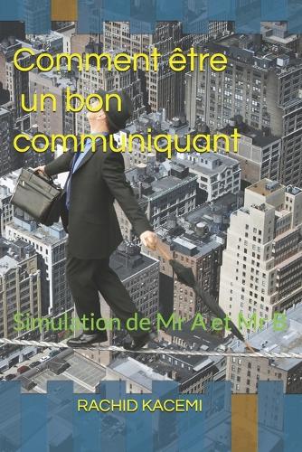 Comment être un bon communiquant