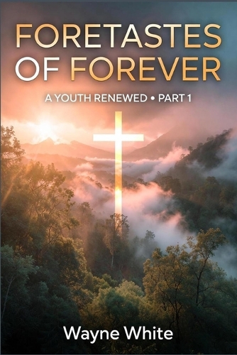 Foretastes of Forever