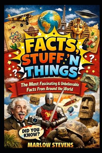 Facts, Stuff 'n Things
