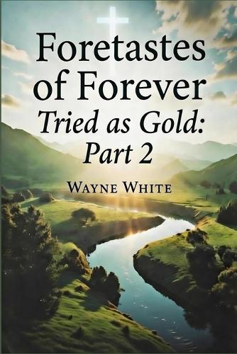 Foretastes of Forever