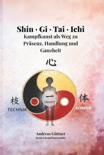 Shin - Gi - Tai - Ichi