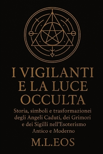 I Vigilanti E La Luce Occulta