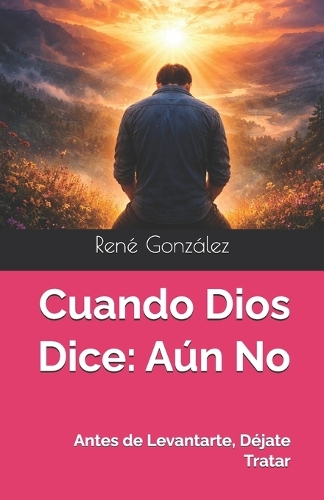 Cuando Dios Dice
