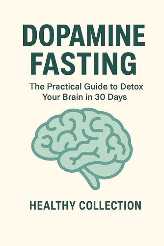 Dopamine Fasting