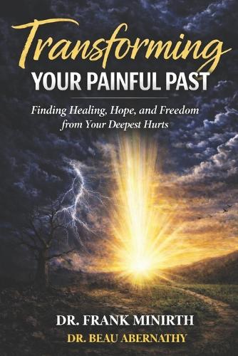Transforming Your Painful Past