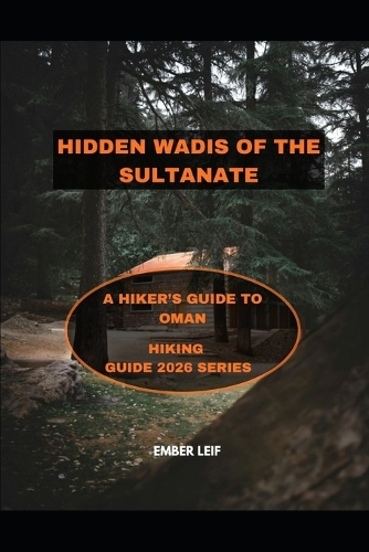 Hidden Wadis of the Sultanate