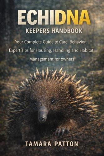 Echidna Keepers Handbook